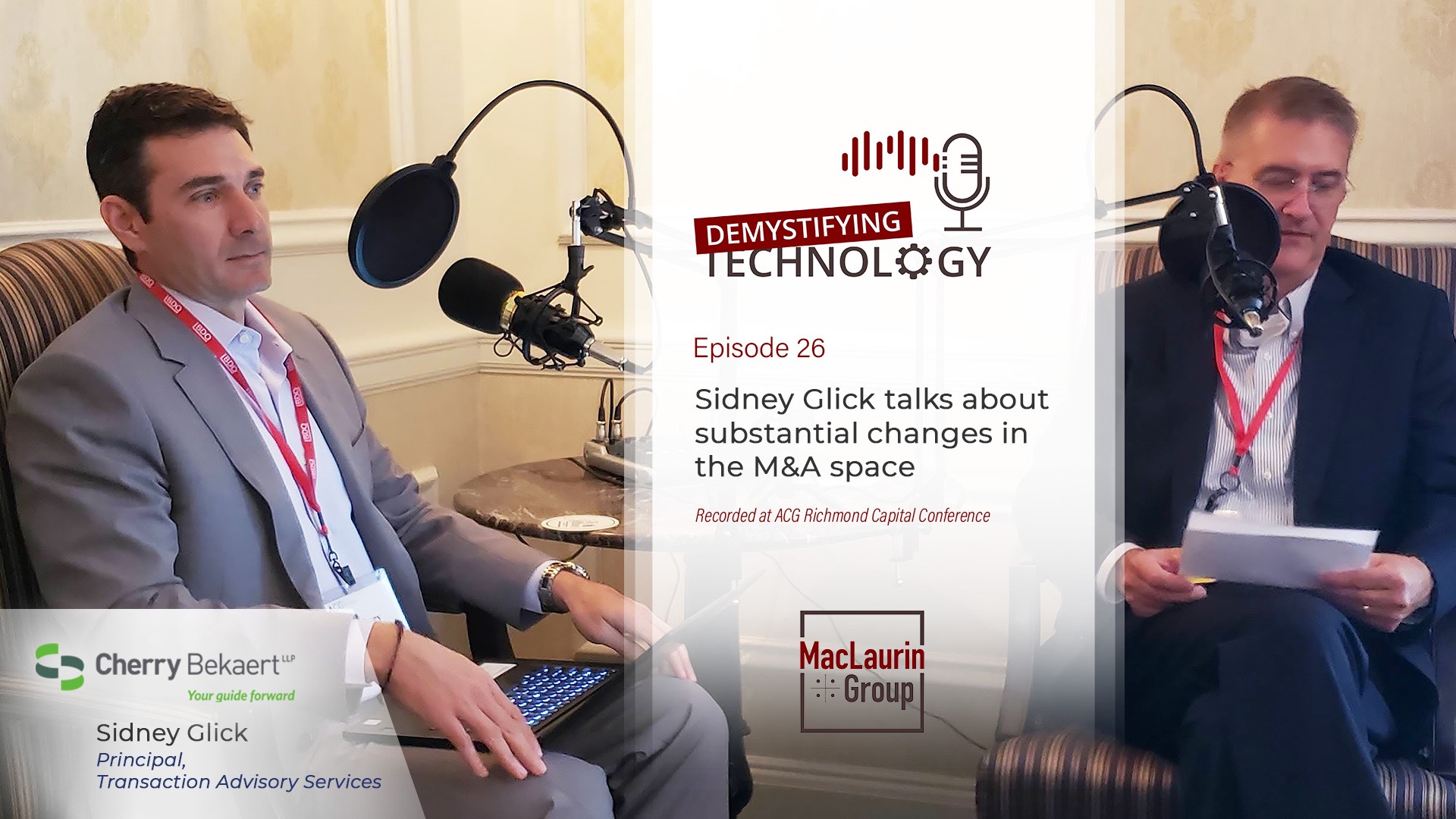 Sidney Glick talks about substantial changes in the M&A space — Podcast #26