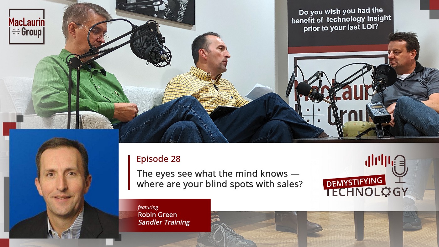 The eyes see what the mind knows — where are your blind spots with sales? — Podcast #28