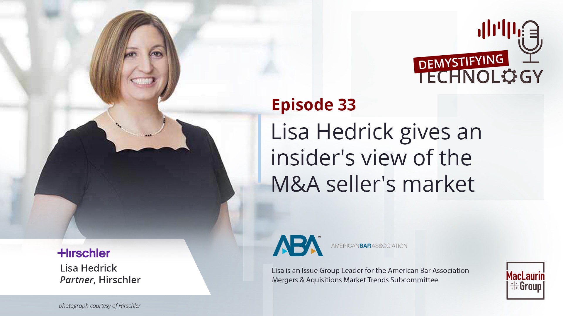 Lisa Hedrick gives an insider‘s view of the M&A seller’s market — Podcast #33