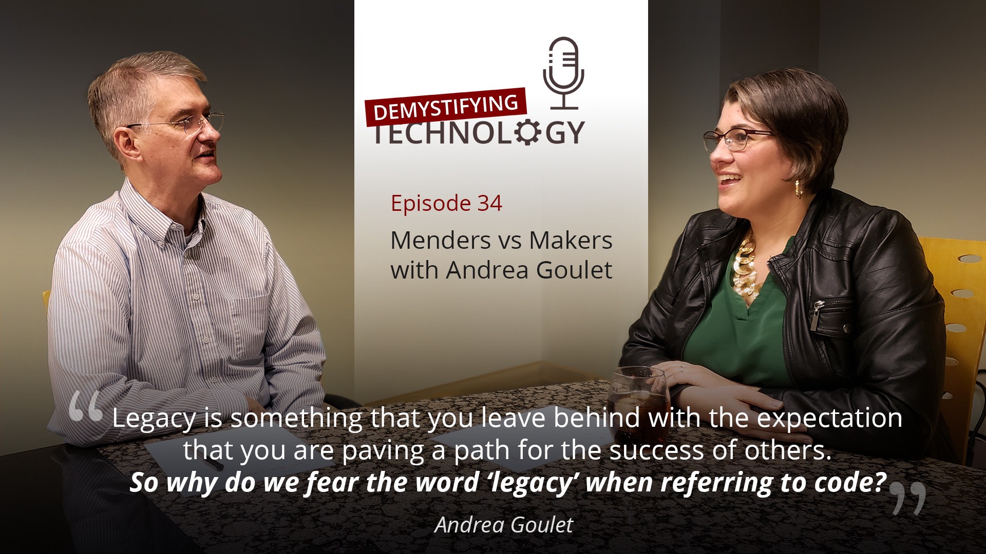 Menders vs Makers with Andrea Goulet — Podcast #34