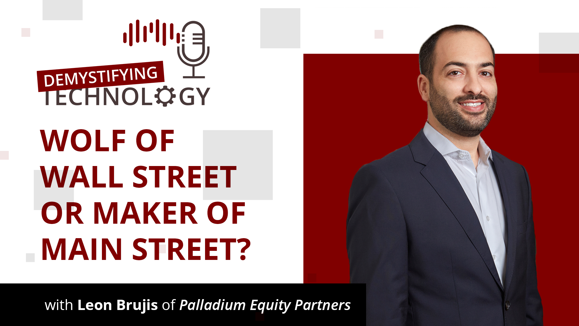 Wolf of Wall Street or Maker of Main Street? - Podcast #40
